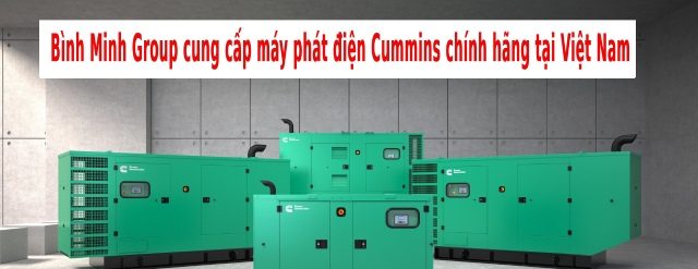 Giá máy phát điện Cummins 550kVA model C550D5 bao nhiêu tiền? mua ở đâu chính hãng?